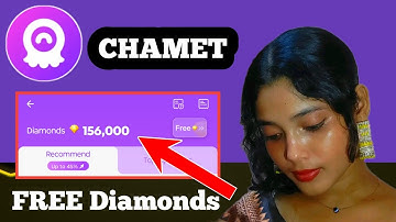 Chamet app free coins || chamet diamonds || Chamet hack