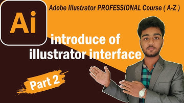 Interface Introduction to Adobe Illustrator CC | Adobe Illustrator cc tutorial Bangla | Class #02
