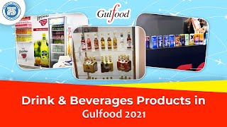 Gulfood 2021 | Live Drink & Beverages products in Gulfood Dubai Exhibition by Paresh Solanki