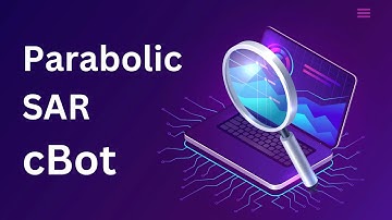 cTrader Parabolic SAR cBot