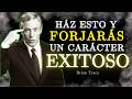 🧠 Cómo Tener una Personalidad FUERTE y EXITOSA / Brian Tracy