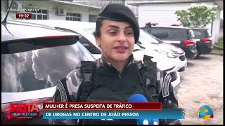 Rota da Notícia - Mulher é presa suspeita de tráfico de drogas em João Pessoa