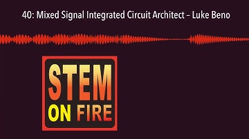 40: Mixed Signal Integrated Circuit Architect – Luke Beno