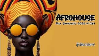 Afro House Mix January 2024 N°261