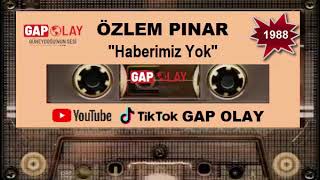 Özlem Pınar Haberimiz Yok 1988