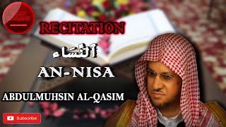 Quran: 4. Surah An-Nisa (The Women) | Abdul Muhsin Al-Qasim