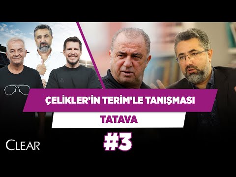 Serdar Ali Çelikler’in Fatih Terim’le tanışma anı | Zafer Algöz & Irmak Kazuk | Tatava #3