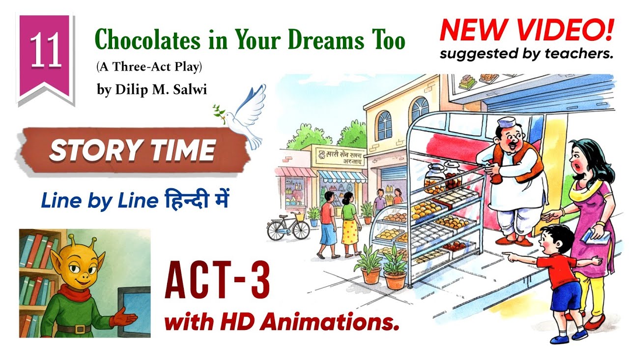 🍫Chocolates in Your Dreams Too | Part 2 | Act 3 Explained |Dav Class 7 English Literature Chapter 11