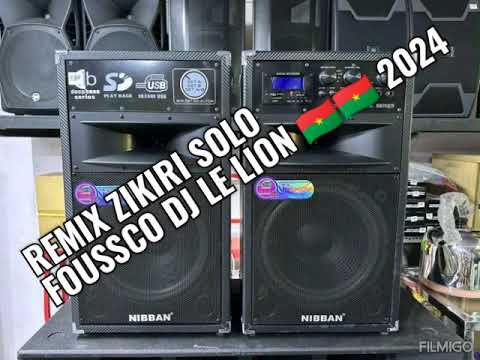 DJ FOUSSCO LE LION REMIX ZIKIRI SOLO 2024 