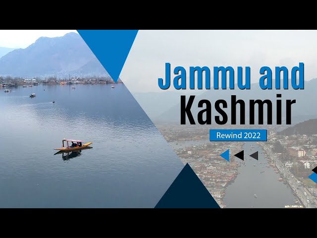 Jammu and Kashmir: Rewind 2022