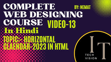 How to create Horizontal Calendar Video-13,Complete Web Designing Course in Hindi by IT Tech Vision