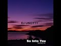 Tamia - So Into You (Dj Unotty Bootleg mix)