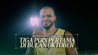 TIGA POIN PERTAMA DI BULAN OKTOBER | AFTERMATCH FEELING ISENMULANG KALTENG FC VS PERSEBAYA