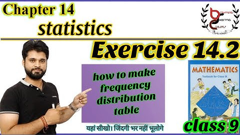 class 9 exercise 14.2 | chapter 14 statistics solution | frequency distribution table
