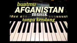 BUATMU AFGANISTAN-karaoke ( tanpa kendang )