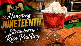The Perfect Juneteenth Dessert? Strawberry Rice Pudding