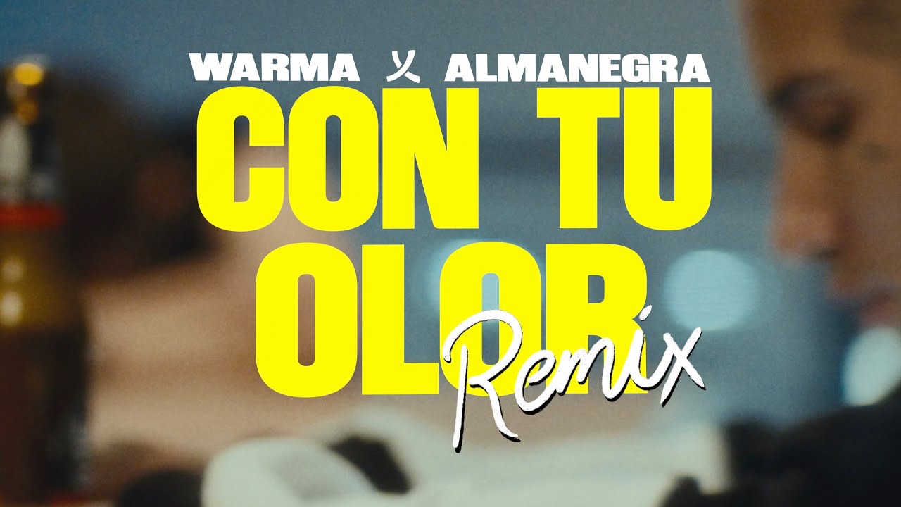 Warma X Almanegra - CON TU OLOR (Remix)
