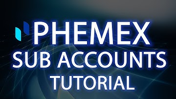 PHEMEX - SUB ACCOUNTS - TUTORIAL - HOW TO CREATE SUB ACCOUNTS