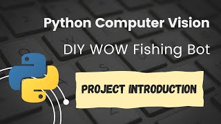 Python OpenCV World of Warcraft Fishing Bot Tutorial screenshot 4