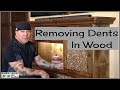 Removing Dents in Wood