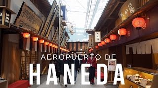 HANEDA, FANTÁSTICO AEROPUERTO DE JAPÓN