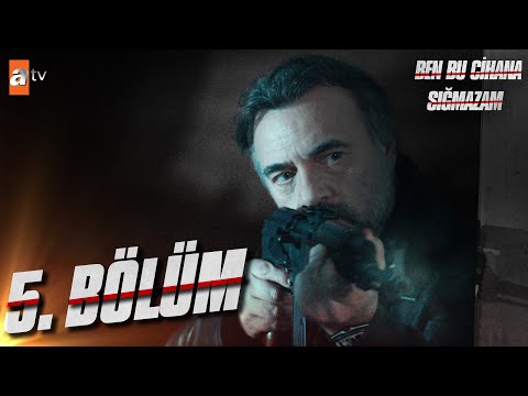 Ben Bu Cihana Sığmazam 5. Bölüm @atv