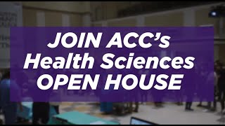 ACC Health Sciences Open House - Spring 2023