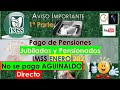 🔴¿Cuando pagará IMSS pensiones Enero 2021? Jubilados y pensionados ¿Cuando pagó aguinaldo?🔴