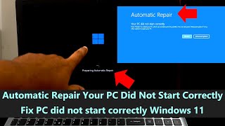 Automatic Repair Your PC Did Not Start Correctly – Fix PC did not start correctly Windows 11