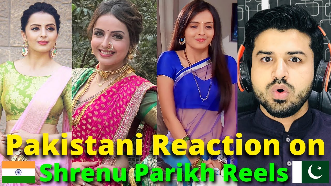 Pakistani React on Indian | Shrenu Parikh Reels | Reaction Vlogger