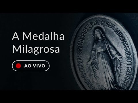 A Medalha Milagrosa