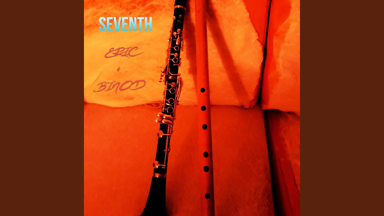 SEVENTH ERIC & BINOD (feat. ERIC)