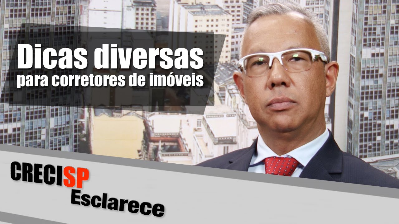 CRECI Esclarece 258 - Dicas diversas para corretores de imóveis