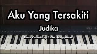 Aku Yang Tersakiti - Judika | Piano Karaoke by Andre Panggabean