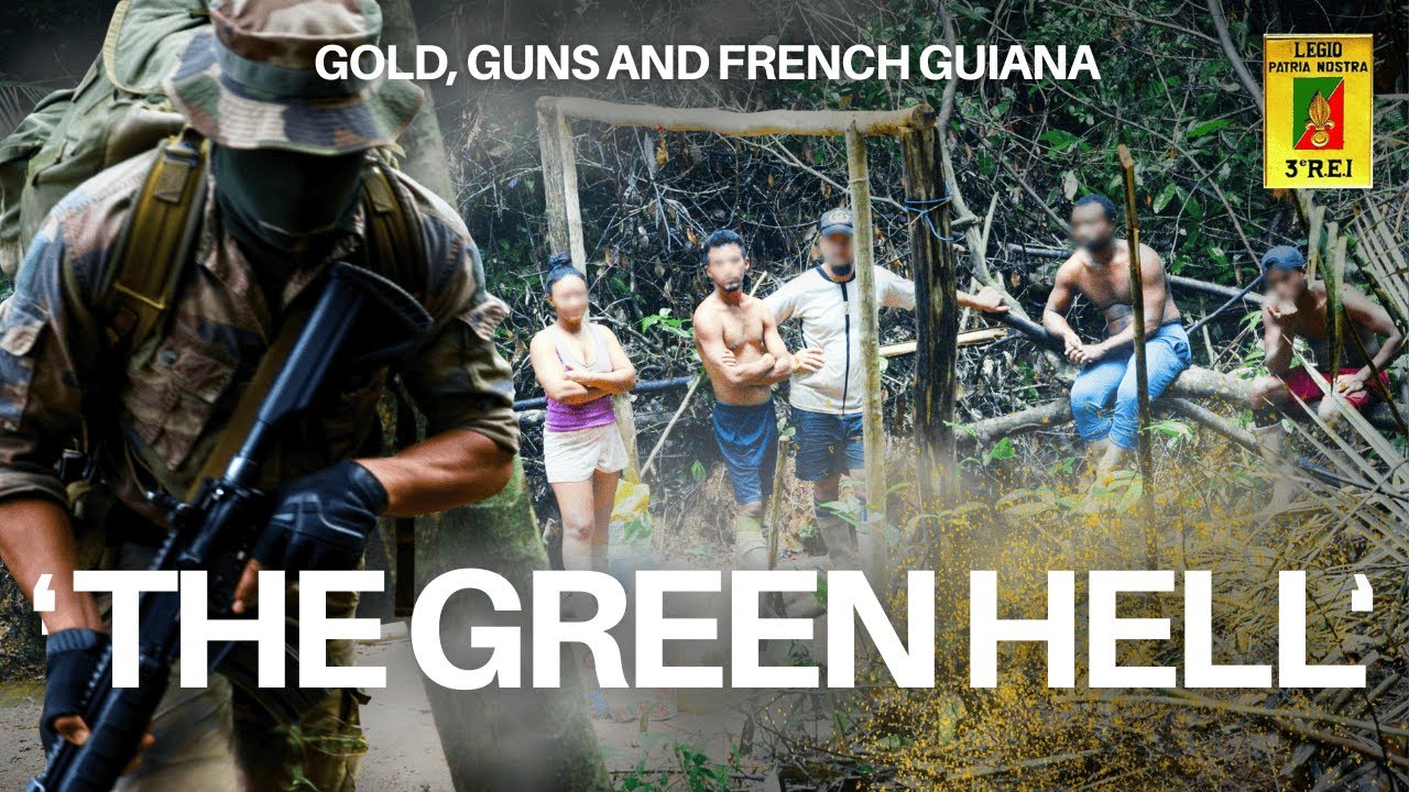 The French Foreign Legion Vs. Illegal Gold Mining Gangs