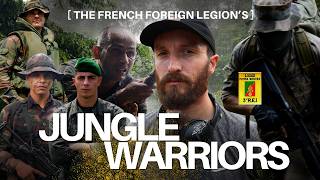 Inside The French Foreign Legions Jungle Operations