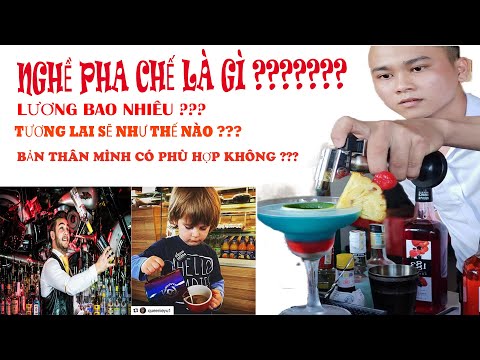 Tìm Hiểu Về Nghề Pha Chế ?? Nghề Pha Chế Là Gì ????