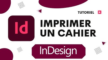 Comment imprimer un cahier InDesign impression en livret