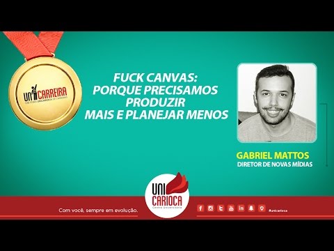 Gabriel Mattos (Diretor de Novas Mídias, na Agência 4Tuna) | UniCarreira 2016