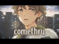 Nightcore - comethru || Lyrics