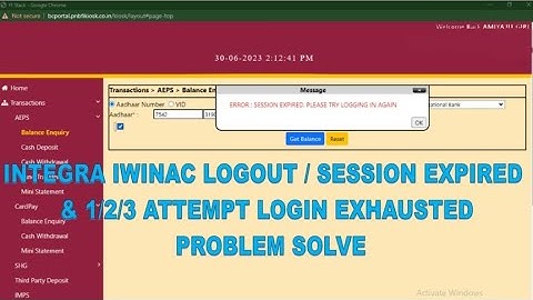Integra IwiNAC Session expired & 1 attempt login exhausted / allready active session problems solve