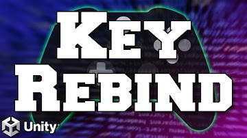 Key Rebinding with Unity