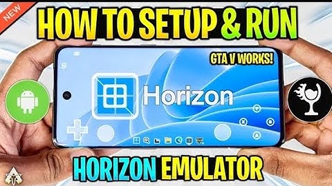 Horizon Emulator Android - Setup/Best Settings/Review | New Windows Emulator!