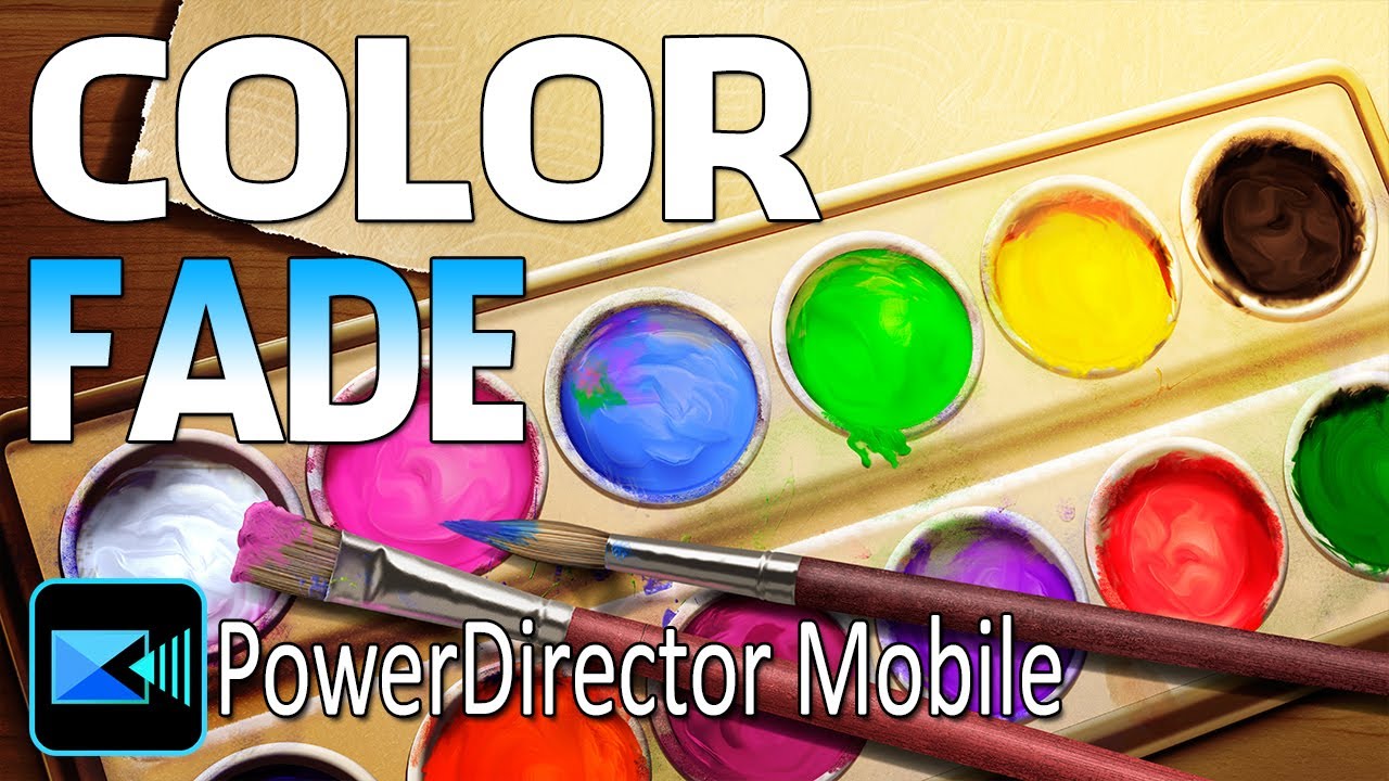How to Make the Color Fade Effect PowerDirector App YouTube