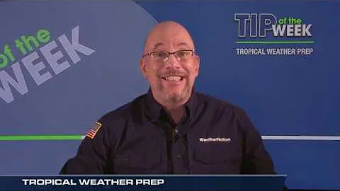 Tip of the Week- Prepare for Hurricane Season