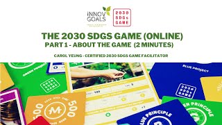Part 1 - About the Game - 2030 SDGs Game (Online Version)