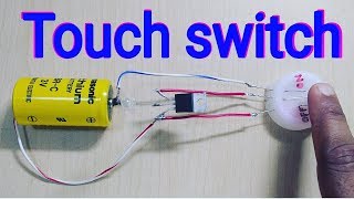 How to Make Touch Switch at home