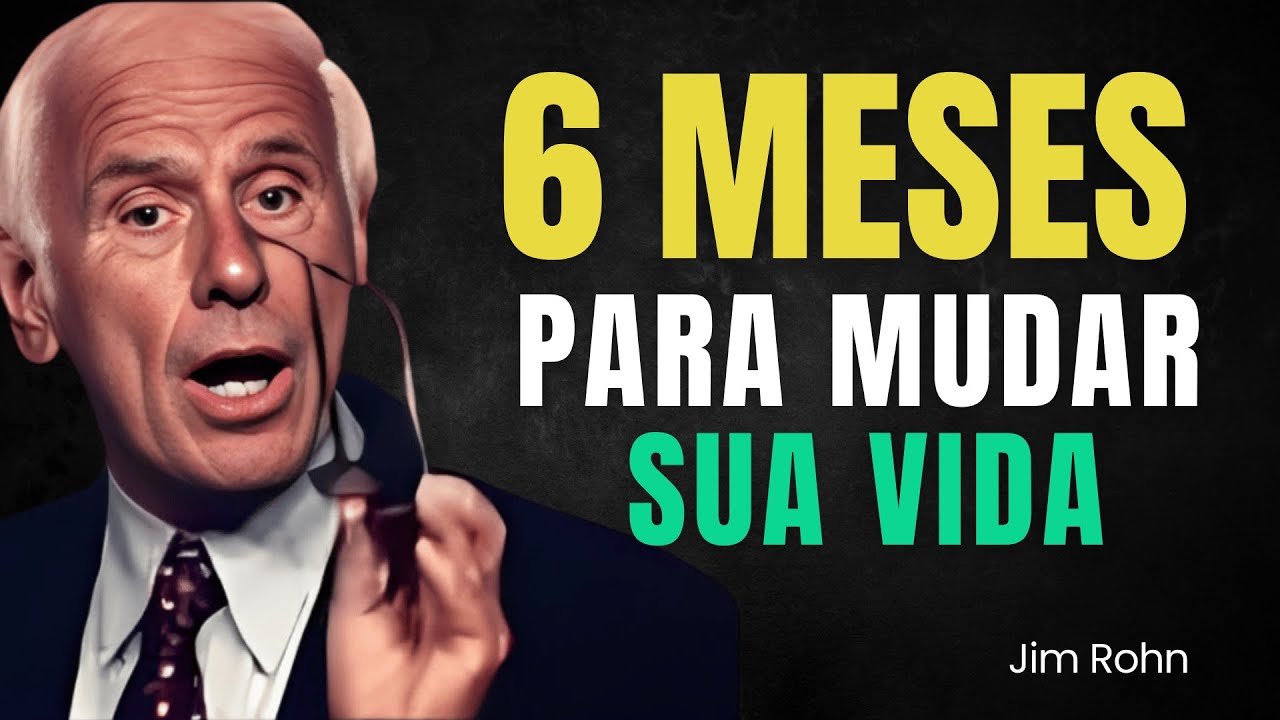Mude sua Vida em 6 Meses com Esse Plano Vencedor - Jim Rohn - YouTube