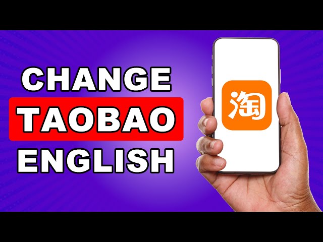 How To Change Taobao To English class=