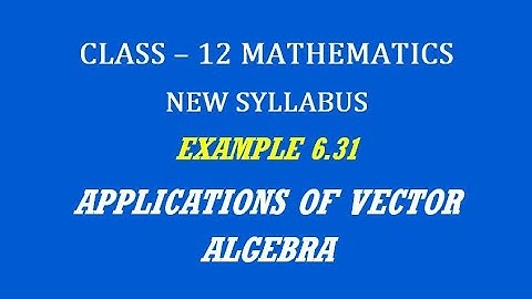 TN 12th Maths / Applications of Vector Algebra  / Example 6.31